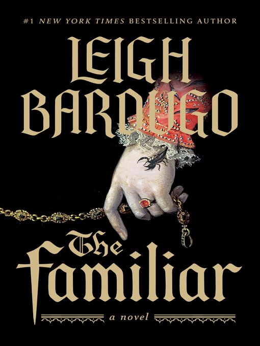 Title details for The Familiar by Leigh Bardugo - Wait list